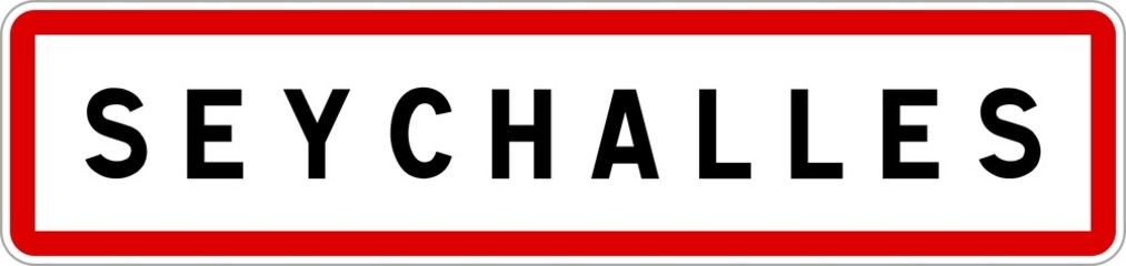 Panneau entrée ville agglomération Seychalles / Town entrance sign Seychalles