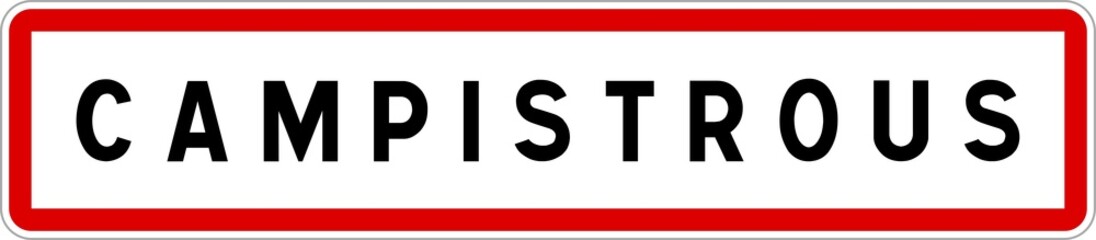 Panneau entrée ville agglomération Campistrous / Town entrance sign Campistrous