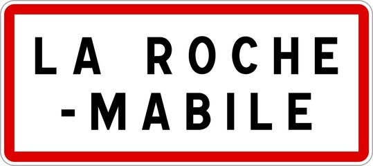 Panneau entrée ville agglomération La Roche-Mabile / Town entrance sign La Roche-Mabile