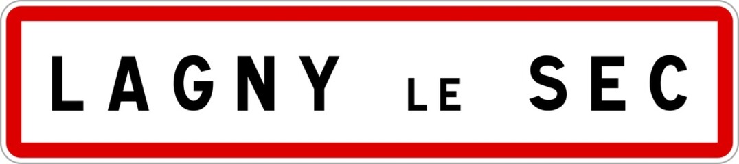 Panneau entrée ville agglomération Lagny-le-Sec / Town entrance sign Lagny-le-Sec