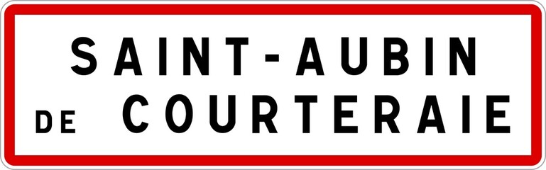 Panneau entrée ville agglomération Saint-Aubin-de-Courteraie / Town entrance sign Saint-Aubin-de-Courteraie
