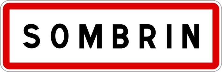 Panneau entrée ville agglomération Sombrin / Town entrance sign Sombrin