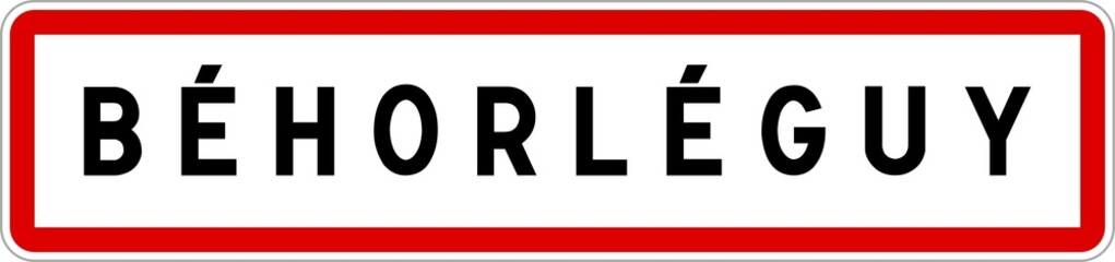 Panneau entrée ville agglomération Béhorléguy / Town entrance sign Béhorléguy