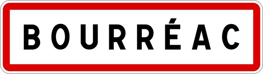 Panneau entrée ville agglomération Bourréac / Town entrance sign Bourréac