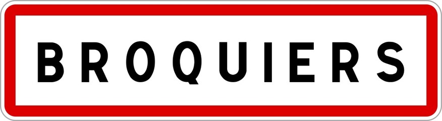 Panneau entrée ville agglomération Broquiers / Town entrance sign Broquiers
