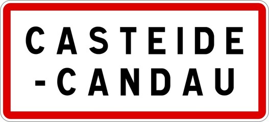 Panneau entrée ville agglomération Casteide-Candau / Town entrance sign Casteide-Candau