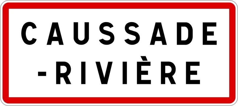 Panneau entrée ville agglomération Caussade-Rivière / Town entrance sign Caussade-Rivière