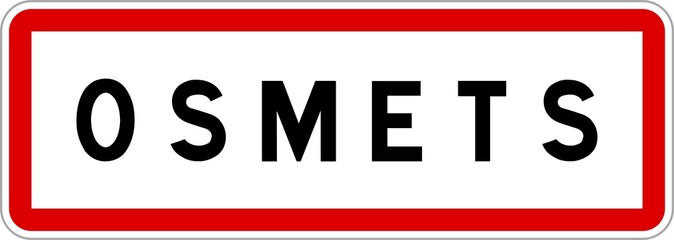 Panneau entrée ville agglomération Osmets / Town entrance sign Osmets