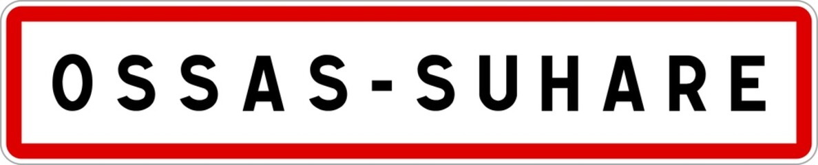 Panneau entrée ville agglomération Ossas-Suhare / Town entrance sign Ossas-Suhare