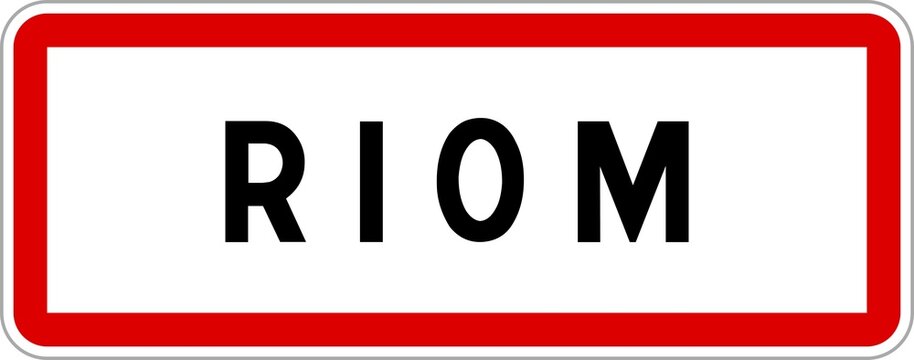 Panneau entr&eacute;e ville agglom&eacute;ration Riom / Town entrance sign Riom