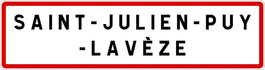 Panneau entrée ville agglomération Saint-Julien-Puy-Lavèze / Town entrance sign Saint-Julien-Puy-Lavèze