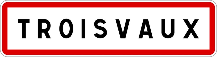 Panneau entrée ville agglomération Troisvaux / Town entrance sign Troisvaux