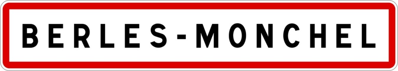 Panneau entrée ville agglomération Berles-Monchel / Town entrance sign Berles-Monchel