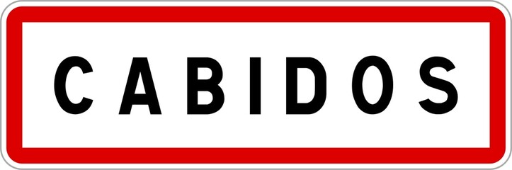Panneau entrée ville agglomération Cabidos / Town entrance sign Cabidos