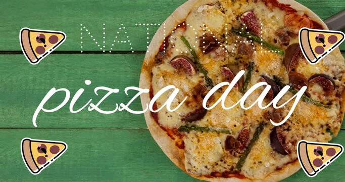Animation of pizza icons and national pizza day text over fresh pizza