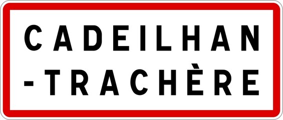 Fototapeta premium Panneau entrée ville agglomération Cadeilhan-Trachère / Town entrance sign Cadeilhan-Trachère