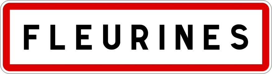 Panneau entr&eacute;e ville agglom&eacute;ration Fleurines / Town entrance sign Fleurines