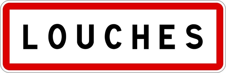 Panneau entrée ville agglomération Louches / Town entrance sign Louches