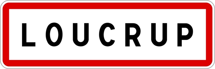 Panneau entrée ville agglomération Loucrup / Town entrance sign Loucrup