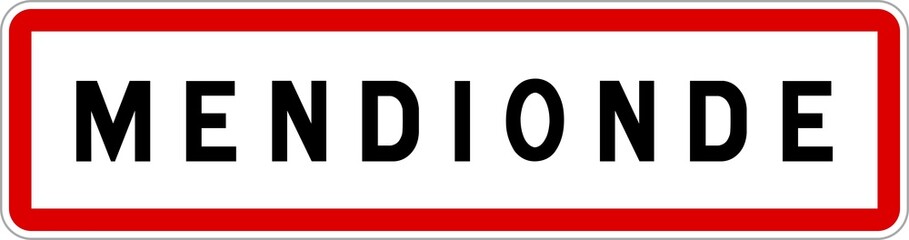 Panneau entrée ville agglomération Mendionde / Town entrance sign Mendionde