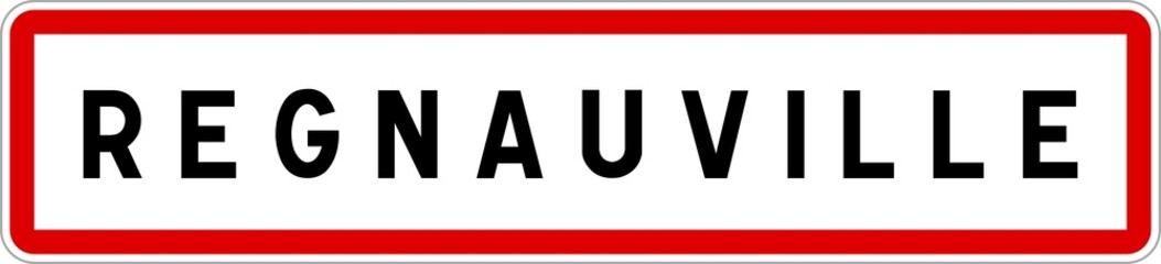 Fototapeta premium Panneau entrée ville agglomération Regnauville / Town entrance sign Regnauville