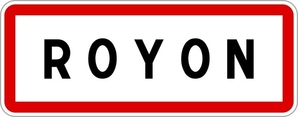 Panneau entrée ville agglomération Royon / Town entrance sign Royon