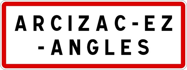 Panneau entrée ville agglomération Arcizac-ez-Angles / Town entrance sign Arcizac-ez-Angles
