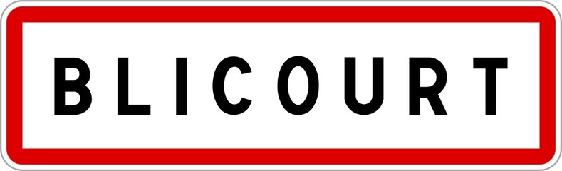 Panneau entrée ville agglomération Blicourt / Town entrance sign Blicourt