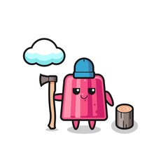 Character cartoon of jelly as a woodcutter