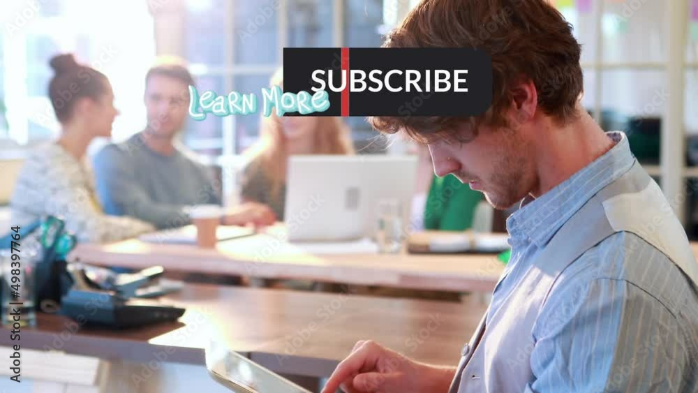 Poster animation of subscribe and learn more over happy caucasian man using tablet