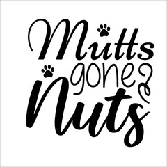 Mutts gone nuts,It has a high quality vegetable design, it has very nice beautiful fonts. Which helps to enhance the beauty of the design.