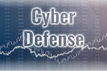 Words Cyber Defense on blue and gray finance background. Global economy concept