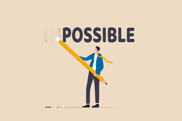Make it possible, erase im word from impossible and believe we can do it, challenge or hope to overcome difficulty and achieve success concept, businessman using eraser to delete im from impossible.