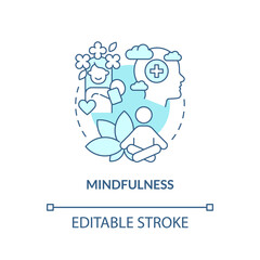 Mindfulness turquoise concept icon. Mind relaxing practices. Coping with PTSD abstract idea thin line illustration. Isolated outline drawing. Editable stroke. Arial, Myriad Pro-Bold fonts used