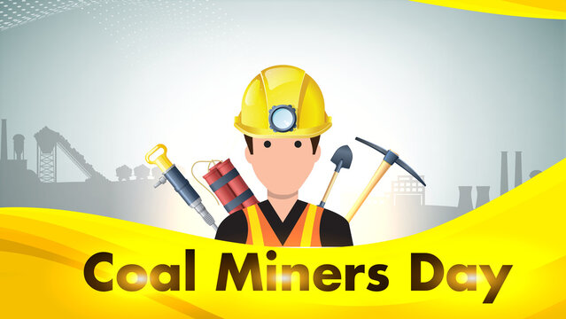 Coal Miners Day 4 May: 