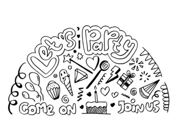 Let's party! Hand drawn cartoon illustration. Bright handdrawn lettering in circle for card, poster, banner. Vector illustration