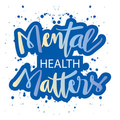  Mental Health Matters Lettering. Poster Quote.