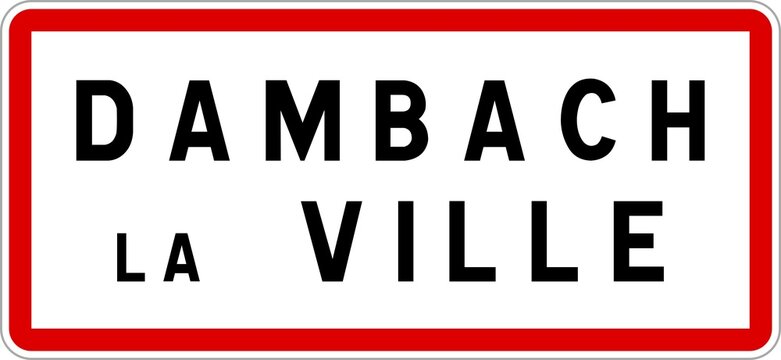 Panneau entr&eacute;e ville agglom&eacute;ration Dambach-la-Ville / Town entrance sign Dambach-la-Ville