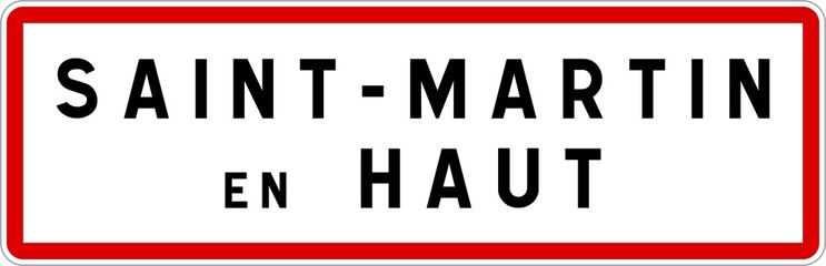 Panneau entrée ville agglomération Saint-Martin-en-Haut / Town entrance sign Saint-Martin-en-Haut