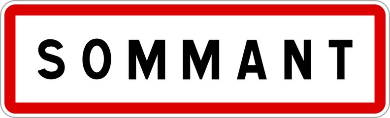 Obraz premium Panneau entrée ville agglomération Sommant / Town entrance sign Sommant