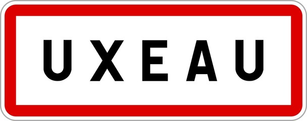 Panneau entrée ville agglomération Uxeau / Town entrance sign Uxeau