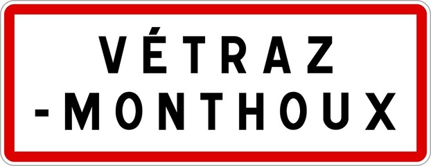 Panneau entrée ville agglomération Vétraz-Monthoux / Town entrance sign Vétraz-Monthoux