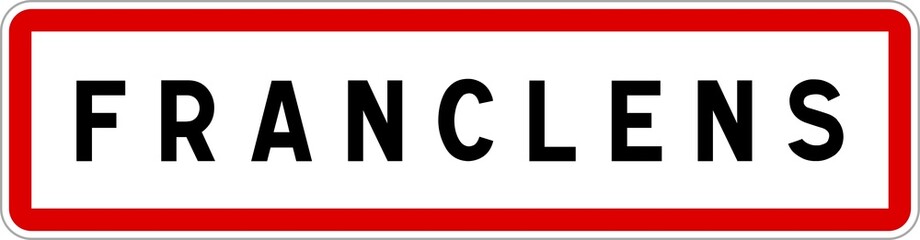 Panneau entrée ville agglomération Franclens / Town entrance sign Franclens