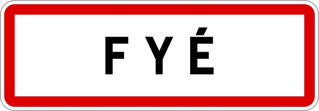 Panneau entr&eacute;e ville agglom&eacute;ration Fy&eacute; / Town entrance sign Fy&eacute;
