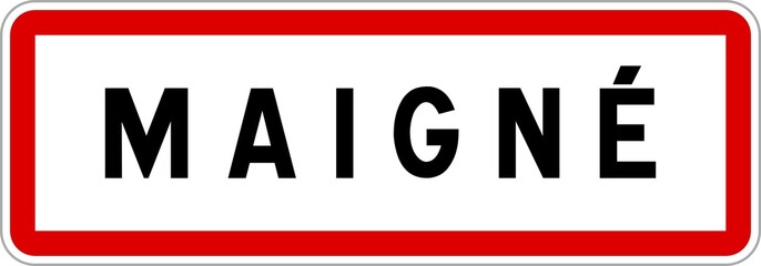 Panneau entrée ville agglomération Maigné / Town entrance sign Maigné