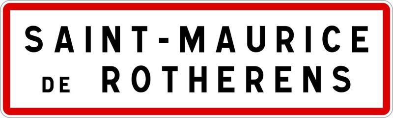 Panneau entrée ville agglomération Saint-Maurice-de-Rotherens / Town entrance sign Saint-Maurice-de-Rotherens