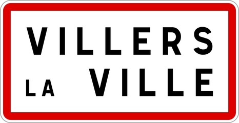 Panneau entrée ville agglomération Villers-la-Ville / Town entrance sign Villers-la-Ville