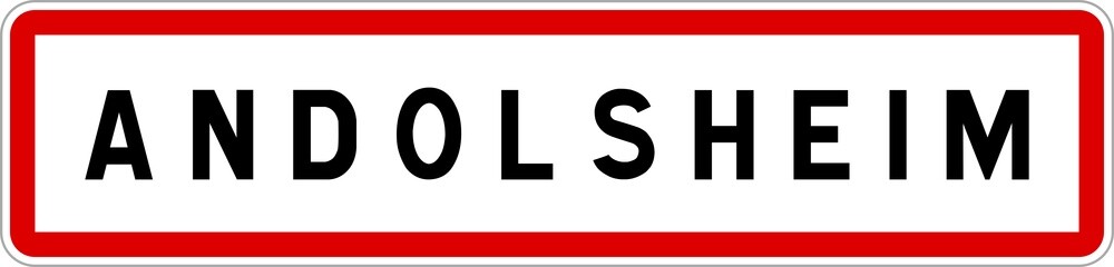 Panneau entrée ville agglomération Andolsheim / Town entrance sign Andolsheim