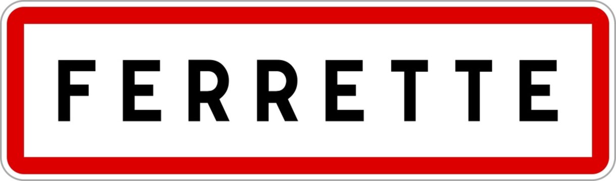 Panneau entrée ville agglomération Ferrette / Town entrance sign Ferrette
