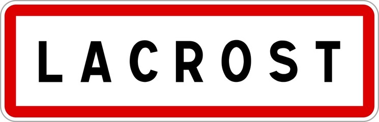 Panneau entrée ville agglomération Lacrost / Town entrance sign Lacrost